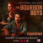 The Bourbon Boys. Kłamstwa