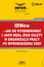 Okładka - IDWew – jak go wygenerować i jakie będą jego zalety w organizacji pracy po wprowadzeniu KSeF - Patrycja Kubiesa