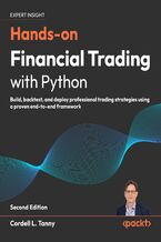 Okładka - Hands-on Financial Trading with Python. Build, backtest, and deploy professional trading strategies using a proven end-to-end framework - Second Edition - Cordell L. Tanny