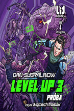 Okładka - Level Up (#3). Level Up 3. Próba - Dan Sugralinow