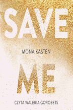 Okładka - Save me - Mona Kasten