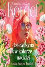 Okładka - Dziewczyna w kolorze nadziei - Magdalena Kordel
