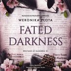 Okładka - Fated Darkness - Weronika Plota