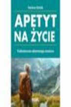 Okładka - Apetyt na życie - Dariusz Kielak