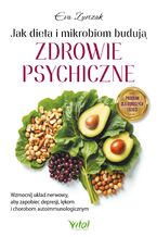 Okładka - Jak dieta i mikrobiom budują zdrowie psychiczne - Eva Żurczak