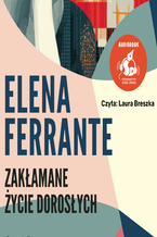 Okładka - Zakłamane życie dorosłych - Elena Ferrante