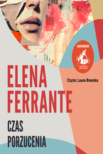 Okładka - Czas porzucenia - Elena Ferrante