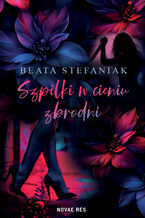 Okładka - Szpilki w cieniu zbrodni - Beata Stefaniak