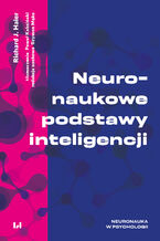 Okładka - Neuronaukowe podstawy inteligencji - Richard J. Haier, Szymon Mąka