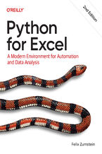 Okładka - Python for Excel. A Modern Environment for Automation and Data Analysis. 2nd Edition - Felix Zumstein