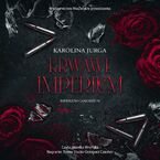 Okładka - Krwawe imperium - Karolina Jurga