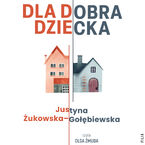 Dla dobra dziecka
