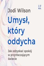 Okładka - Umysł, który oddycha - Jodi Wilson