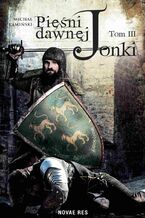 Okładka - Pieśni Dawnej Jonki. Tom III - Michał Kamiński