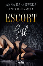 Okładka - Escort Girl - Anna Dąbrowska
