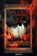 Okładka - Piekielna sztuka - Beata Nowosielska