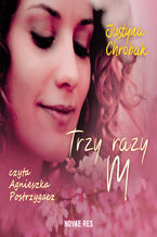 Okładka - Trzy razy M - Justyna Chrobak