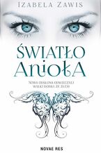 Okładka - Światło anioła - Izabela Zawis