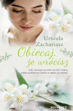 Okładka - Obiecaj, że wrócisz - Urszula Zachariasz