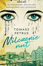 Okładka - Milczenie nut - Tomasz Petrus
