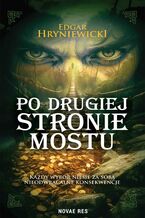 Okładka - Po drugiej stronie mostu - Edgar Hryniewicki