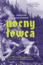 Okładka - Nocny łowca - Jarosław Szczyżowski
