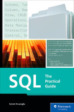Okładka - SQL. The Practical Guide - Rheinwerk Publishing, Inc, Kerem Koseoglu