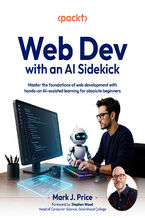 Okładka - Web Dev with an AI Sidekick. Master the foundations of web development with hands-on AI-assisted learning for absolute beginners - Mark  J. Price, Stephen Wood