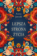 Okładka - Lepsza strona życia - Anna Janiak