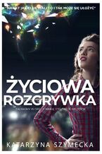Okładka - Życiowa rozgrywka - Katarzyna Szymecka
