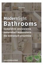 Okładka - Nowoczesna, jasna łazienka - przydatne rozwiązania. Katalog z zestawieniami materiałów i wyposażenia - Ewa Kielek