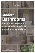 Okładka - Nowoczesna łazienka - przydatne rozwiązania. Katalog z zestawieniami materiałów i wyposażenia - Ewa Kielek