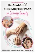 Okładka - Działalność nierejestrowana w branży beauty - Ewelina Mieczkowska