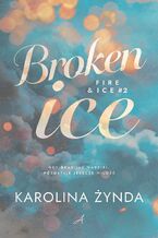 Okładka - Broken ice - Karolina Żynda