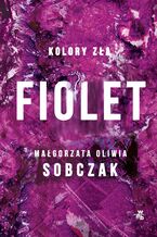 Okładka - Kolory zła. Fiolet. Tom 7 - Małgorzata Oliwia Sobczak