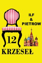 Okładka - Dwanaście krzeseł - Ilia Ilf, Eugeniusz Pietrow