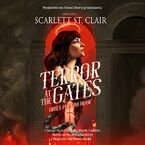 Okładka - Terror at the Gates. Groza puka do bram - Scarlett St. Clair