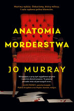 Okładka - Anatomia morderstwa - Jo Murray