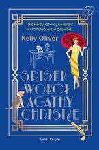 Okładka - Spisek wokół Agathy Christie - Kelly Oliver