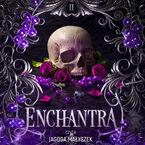 Wicked Games (Tom 2). Enchantra