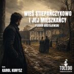 Okładka - Wieś Stiepańczykowo i jej mieszkańcy - Fiodor Dostojewski