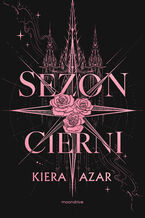 Okładka - Sezon cierni - Kiera Azar