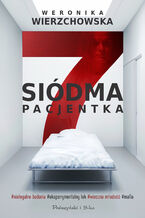 Okładka - Siódma pacjentka - Weronika Wierzchowska