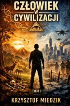 Okładka - Człowiek w Cywilizacji - Krzysztof Miedzik