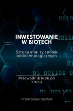 Okładka - Inwestowanie w Biotech - Przemysław Błachut