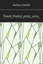 Okładka - Tomik_Podroz_przez_serce_ - Barbara Dandik