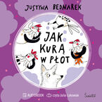 Okładka - Jak kurą w płot. Tom 5 - Justyna Bednarek