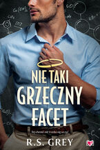 Okładka - Nie taki grzeczny facet - R.S. Grey