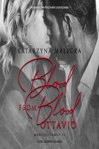 Okładka - Blood from Blood. Ottavio - Katarzyna Małecka