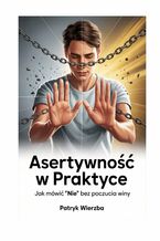 Okładka - Asertywność w praktyce - Patryk Wierzba